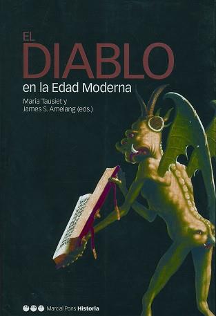 DIABLO EN LA EDAD MODERNA, EL | 9788495379870 | TAUSIET, MARIA Y AMELANG, JAMES S. | Llibreria L'Illa - Llibreria Online de Mollet - Comprar llibres online