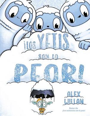 YETIS SON LO PEOR!, LOS | 9788491457435 | WILLAN, ALEX | Llibreria L'Illa - Llibreria Online de Mollet - Comprar llibres online