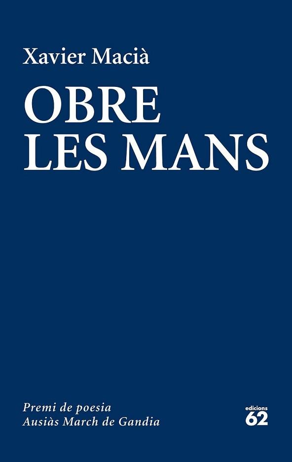 OBRE LES MANS | 9788429774726 | MACIÀ, XAVIER | Llibreria L'Illa - Llibreria Online de Mollet - Comprar llibres online