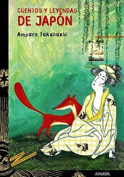 CUENTOS Y LEYENDAS DE JAPON | 9788466784542 | TAKAHASHI, AMPARO | Llibreria L'Illa - Llibreria Online de Mollet - Comprar llibres online