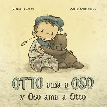 OTTO AMA A OSO Y OSO AMA A OTTO | 9788491452744 | ENGLER, MICHAEL | Llibreria L'Illa - Llibreria Online de Mollet - Comprar llibres online