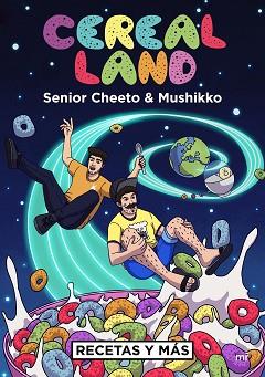 CEREAL LAND | 9788427044418 | SENIOR CHEETO/MUSHIKKO | Llibreria L'Illa - Llibreria Online de Mollet - Comprar llibres online