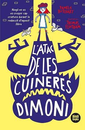 ATAC DE LES CUINERES DIMONI, L' | 9788418288265 | BUTCHART, PAMELA | Llibreria L'Illa - Llibreria Online de Mollet - Comprar llibres online