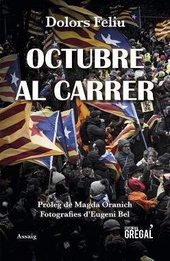 OCTUBRE AL CARRER | 9788417082970 | FELIU I TORRENT, DOLORS | Llibreria L'Illa - Llibreria Online de Mollet - Comprar llibres online