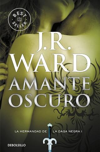 AMANTE OSCURO (LA HERMANDAD DE LA DAGA NEGRA 1) | 9788490629031 | WARD, J.R. | Llibreria L'Illa - Llibreria Online de Mollet - Comprar llibres online