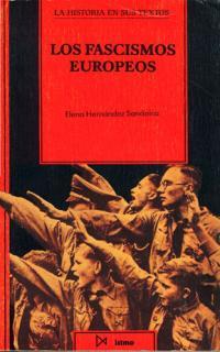 FASCISMOS EUROPEOS, LOS | 9788470902581 | ELENA HERNANDEZ SANDOICA | Llibreria L'Illa - Llibreria Online de Mollet - Comprar llibres online