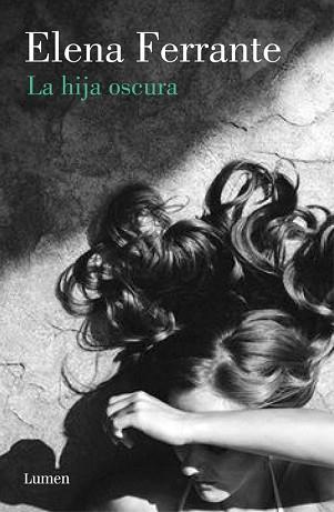 HIJA OSCURA, LA | 9788426405289 | FERRANTE, ELENA | Llibreria L'Illa - Llibreria Online de Mollet - Comprar llibres online