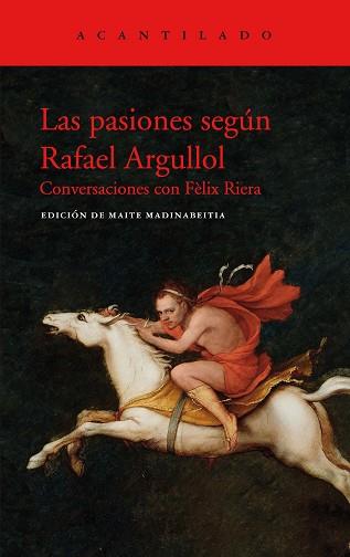 PASIONES SEGÚN RAFAEL ARGULLOL, LAS | 9788417902438 | ARGULLOL MUGADAS, RAFAEL | Llibreria L'Illa - Llibreria Online de Mollet - Comprar llibres online