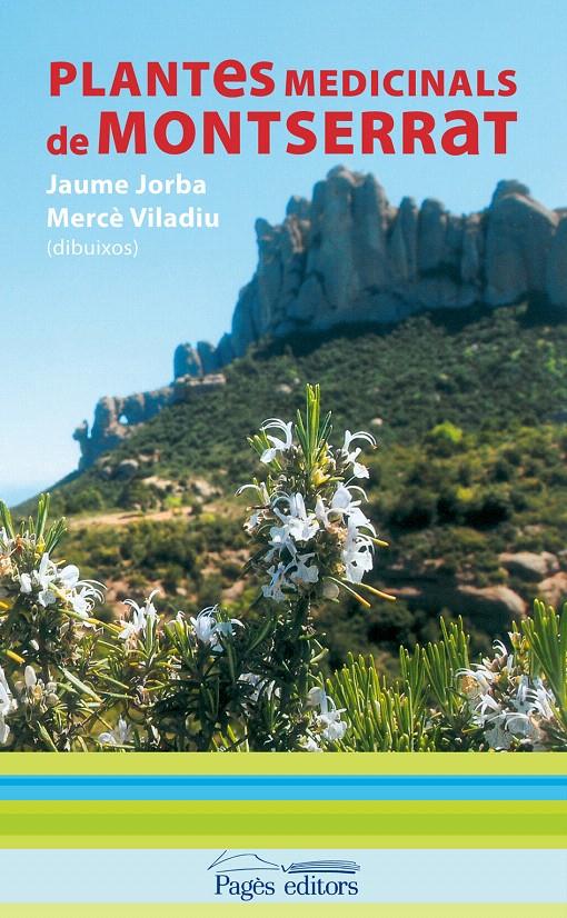 PLANTES MEDICINALS DE MONTSERRAT | 9788499750750 | JORBA, JAUME | Llibreria L'Illa - Llibreria Online de Mollet - Comprar llibres online