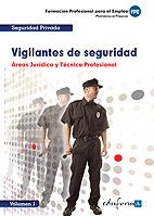 VIGILANTES DE SEGURIDAD VOL.I AREAS JURIDICA Y TECNICO PROFE | 9788467649444 | AA.VV. | Llibreria L'Illa - Llibreria Online de Mollet - Comprar llibres online