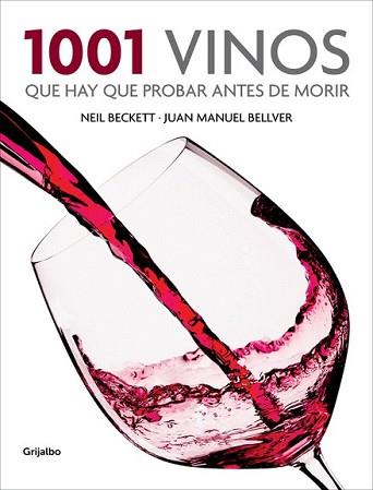 1001 VINOS QUE HAY QUE PROBAR ANTES DE MORIR | 9788425350917 | BECKETT, NEIL / BELLVER, JUAN MANUEL | Llibreria L'Illa - Llibreria Online de Mollet - Comprar llibres online