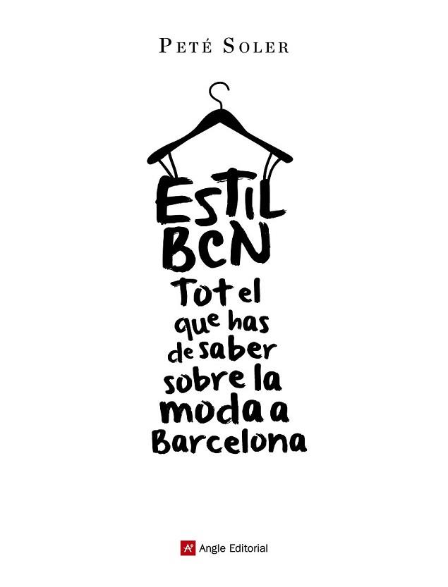 ESTIL BCN | 9788415695646 | SOLER, PETÉ | Llibreria L'Illa - Llibreria Online de Mollet - Comprar llibres online