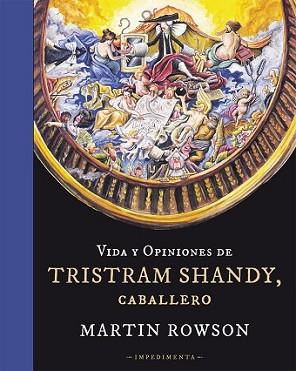 VIDA Y OPINIONES DE TRISTRAM SHANDY, CABALLERO | 9788415979166 | ROWSON, MARTIN | Llibreria L'Illa - Llibreria Online de Mollet - Comprar llibres online