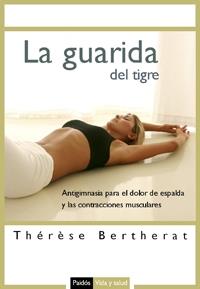 GUARIDA DEL TIGRE, LA | 9788449321214 | BERTHERAT, THERESE | Llibreria L'Illa - Llibreria Online de Mollet - Comprar llibres online