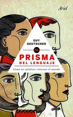 PRISMA DEL LENGUAJE, EL | 9788434469693 | DEUTSCHER, GUY | Llibreria L'Illa - Llibreria Online de Mollet - Comprar llibres online