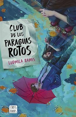 CLUB DE LOS PARAGUAS ROTOS | 9788408276401 | RAMIS, LUDMILA | Llibreria L'Illa - Llibreria Online de Mollet - Comprar llibres online