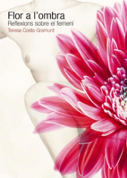 FLOR A L'OMBRA | 9788497912402 | COSTA-GRAMUNT, TERESA | Llibreria L'Illa - Llibreria Online de Mollet - Comprar llibres online