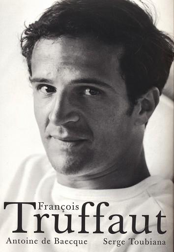 FRANÇOIS TRUFFAUT | 9788486702700 | BAECQUE, A. DE : TOUBIANA, S. | Llibreria L'Illa - Llibreria Online de Mollet - Comprar llibres online