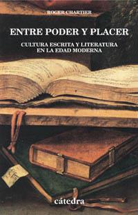 ENTRE PODER Y PLACER | 9788437618302 | CHARTIER, ROGER | Llibreria L'Illa - Llibreria Online de Mollet - Comprar llibres online