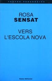 VERS L'ESCOLA NOVA | 9788476022740 | Llibreria L'Illa - Llibreria Online de Mollet - Comprar llibres online