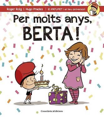 PER MOLTS ANYS, BERTA! | 9788490344552 | ROIG CÉSAR, ROGER | Llibreria L'Illa - Llibreria Online de Mollet - Comprar llibres online