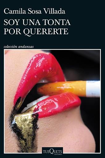 SOY UNA TONTA POR QUERERTE | 9788411070898 | SOSA VILLADA, CAMILA | Llibreria L'Illa - Llibreria Online de Mollet - Comprar llibres online