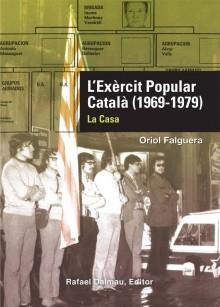 EXERCIT POPULAR CATALA 1969-1979, L' | 9788423207893 | FALGUERA, ORIOL | Llibreria L'Illa - Llibreria Online de Mollet - Comprar llibres online