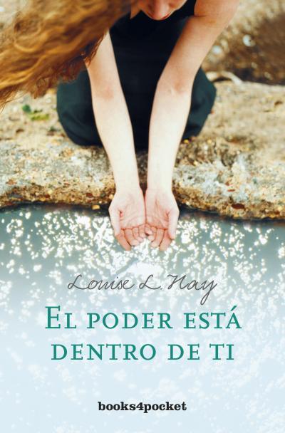 PODER ESTA DENTRO DE TI, EL (B4P) | 9788496829091 | HAY, LOUISE | Llibreria L'Illa - Llibreria Online de Mollet - Comprar llibres online