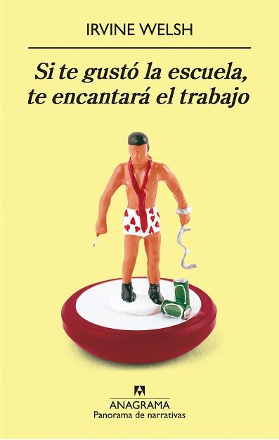 SI TE GUSTO LA ESCUELA TE ENCANTARA EL TRABAJO | 9788433975041 | WELSH, IRVINE | Llibreria L'Illa - Llibreria Online de Mollet - Comprar llibres online