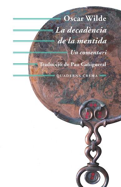 DECADÈNCIA DE LA MENTIDA, LA | 9788477275626 | WILDE, OSCAR | Llibreria L'Illa - Llibreria Online de Mollet - Comprar llibres online