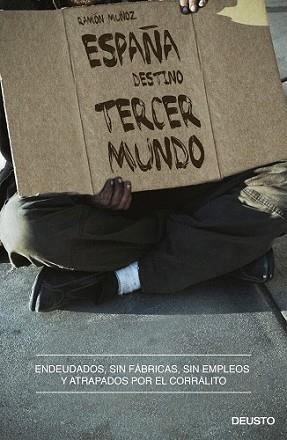 ESPAÑA DESTINO TERCER MUNDO | 9788423413140 | RAMÓN MUÑOZ MOYA | Llibreria L'Illa - Llibreria Online de Mollet - Comprar llibres online