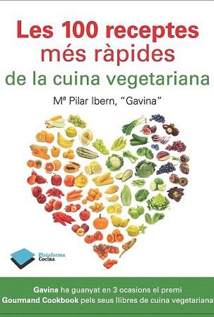 100 RECEPTES MÉS RÀPIDES DE LA CUINA VEGETARIANA, LES | 9788415115915 | IBERN, MARIA PILAR | Llibreria L'Illa - Llibreria Online de Mollet - Comprar llibres online