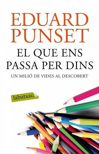 QUE ENS PASSA PER DINS, EL | 9788499308159 | PUNSET, EDUARDO  | Llibreria L'Illa - Llibreria Online de Mollet - Comprar llibres online