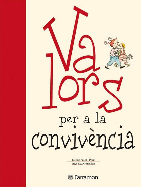 VALORS PER A LA CONVIVENCIA | 9788434225121 | PUJOL PONS, ESTEVE / LUZ GONZALEZ, INES | Llibreria L'Illa - Llibreria Online de Mollet - Comprar llibres online