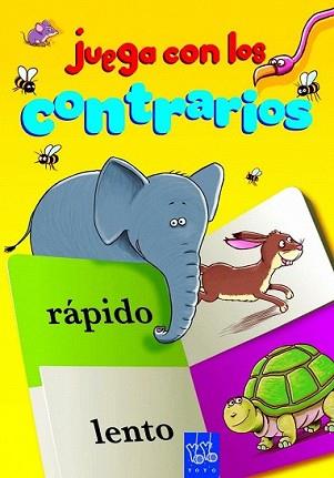 JUEGA CON LOS CONTRARIOS | 9788408109310 | YOYO | Llibreria L'Illa - Llibreria Online de Mollet - Comprar llibres online