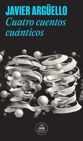 CUATRO CUENTOS CUÁNTICOS | 9788439743095 | ARGÜELLO, JAVIER | Llibreria L'Illa - Llibreria Online de Mollet - Comprar llibres online