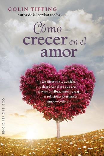 CÓMO CRECER EN EL AMOR | 9788416192441 | TIPPING, COLIN | Llibreria L'Illa - Llibreria Online de Mollet - Comprar llibres online