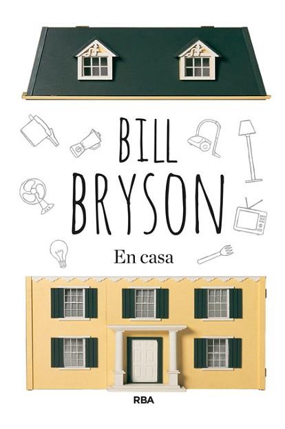 EN CASA | 9788490563939 | BRYSON, BILL | Llibreria L'Illa - Llibreria Online de Mollet - Comprar llibres online