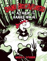 DANI BOCAFUEGO (EL ATAQUE DE LAS RANAS NINJA) | 9788424635954 | VERNON, URSULA | Llibreria L'Illa - Llibreria Online de Mollet - Comprar llibres online