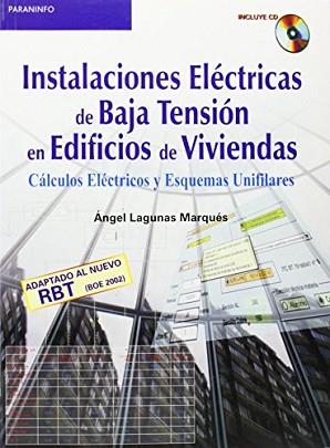 INSTALACIONES ELECTRICAS DE BAJA TENSION EN EDIFICIOS DE VIV | 9788428328807 | LAGUNAS MARQUES, ANGEL | Llibreria L'Illa - Llibreria Online de Mollet - Comprar llibres online