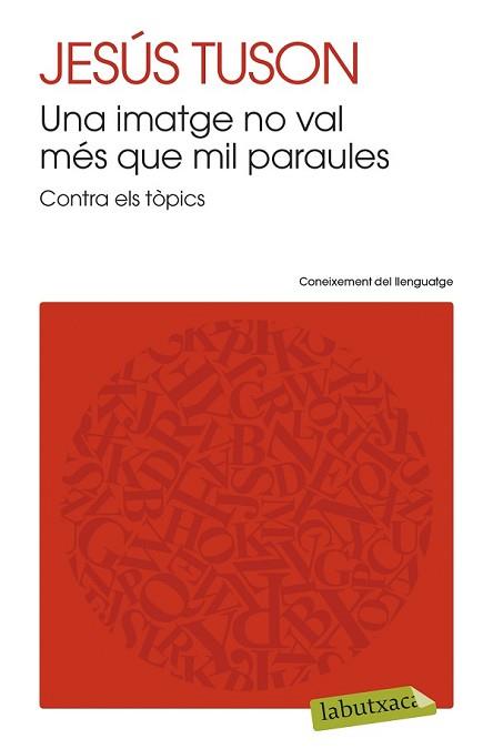 IMATGE NO VAL MÉS QUE MIL PARAULES, UNA | 9788499308470 | TUSON VALLS, JESUS | Llibreria L'Illa - Llibreria Online de Mollet - Comprar llibres online