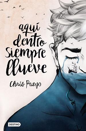 AQUÍ DENTRO SIEMPRE LLUEVE | 9788408171669 | PUEYO, CHRIS | Llibreria L'Illa - Llibreria Online de Mollet - Comprar llibres online