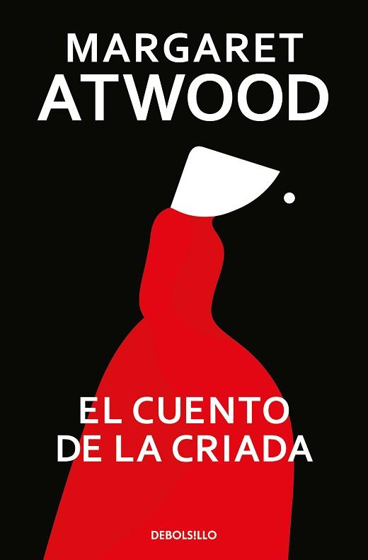 CUENTO DE LA CRIADA, EL | 9788466377478 | ATWOOD, MARGARET | Llibreria L'Illa - Llibreria Online de Mollet - Comprar llibres online