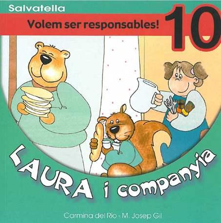 LAURA I COMPANYA 10. VOLEM SER RESPONSABLES! | 9788484122524 | RIO GALVE, CARMINA DEL | Llibreria L'Illa - Llibreria Online de Mollet - Comprar llibres online