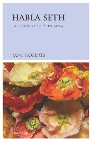 HABLA SETH | 9788489957046 | ROBERTS, JANE | Llibreria L'Illa - Llibreria Online de Mollet - Comprar llibres online