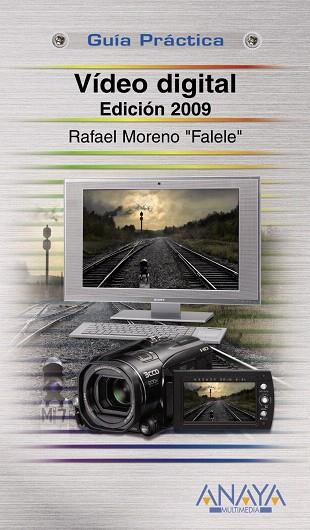 VIDEO DIGITAL | 9788441525368 | MORENO LACALLE, RAFAEL | Llibreria L'Illa - Llibreria Online de Mollet - Comprar llibres online