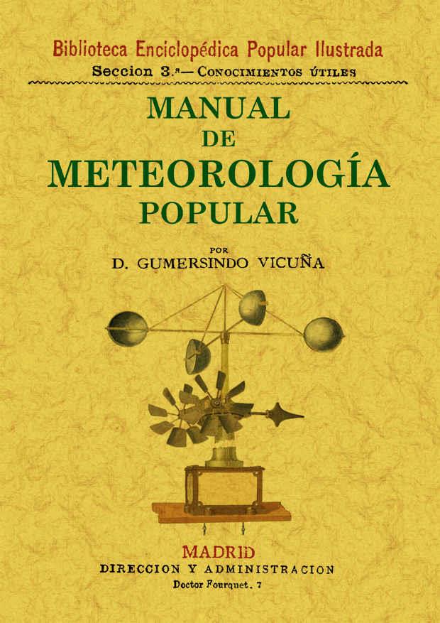 MANUAL DE METEOROLOGIA POPULAR | 9788497616225 | VICUÑA, GUMERSINDO | Llibreria L'Illa - Llibreria Online de Mollet - Comprar llibres online