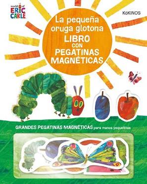 PEQUEÑA ORUGA GLOTONA CON PEGATINAS MAGNÉTICAS | 9788417742171 | CARLE, ERIC | Llibreria L'Illa - Llibreria Online de Mollet - Comprar llibres online