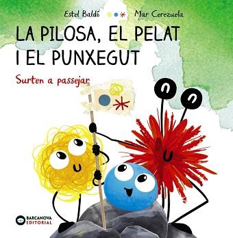 PILOSA EL PELAT I EL PUNXEGUT, LA | 9788448959609 | BALDÓ, ESTEL | Llibreria L'Illa - Llibreria Online de Mollet - Comprar llibres online