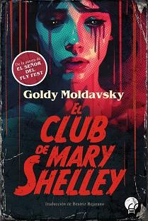 CLUB DE MARY SHELLEY, EL | 9788419472793 | MOLDAVSKY, GOLDY | Llibreria L'Illa - Llibreria Online de Mollet - Comprar llibres online